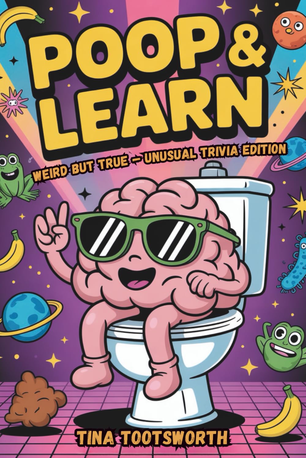 Poop & Learn: Weird but True — Unusual Trivia Edition: Fascinating Trivia, Weird Facts and Strange Truths for Curious Minds | Bathroom Reader | ... The Ultimate Throne-Side Educational Series)