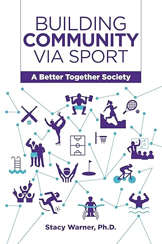 Building Community Via Sport: A Better Together Society