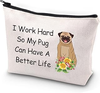 JYTAPP Pug Mom Gifts Pug Owner Makeup Bag Pug Dog Lover Gifts I Work Hard So My Pug Can Have A Better Life Cosmetic Bag Love Pugs Gift Pet Dog Puppy Owner Gift