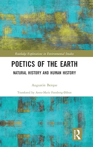 Poetics of the Earth: Natural History and Human History