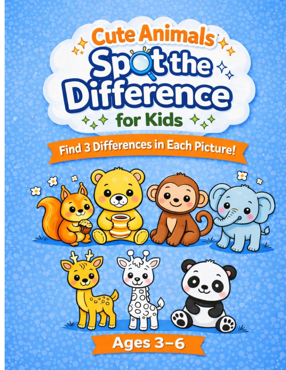 Cute Animals Spot the Difference for Kids: Find 3 Differences in Each Picture Ages 3 -6