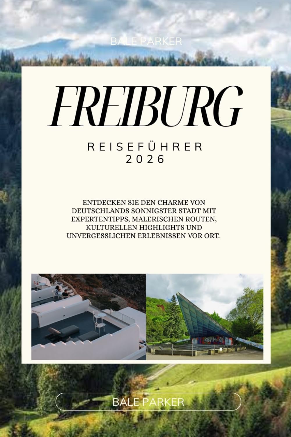FREIBURG REISEFÜHRER 2026