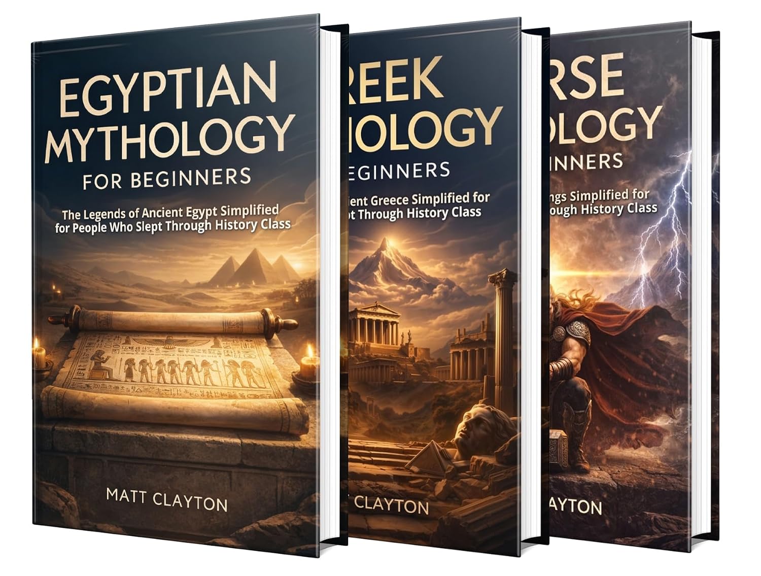 Mythology for Beginners: The Myths and Stories of Egypt, Greece, and the Norse World for Everyone Who Skipped History Class (Echoes Through Time)