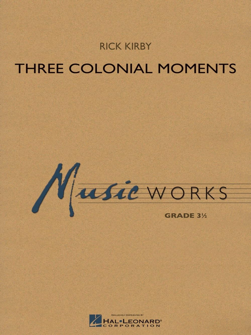 Rick Kirby-Three Colonial Moments-Concert Band/Harmonie-Score & Parts