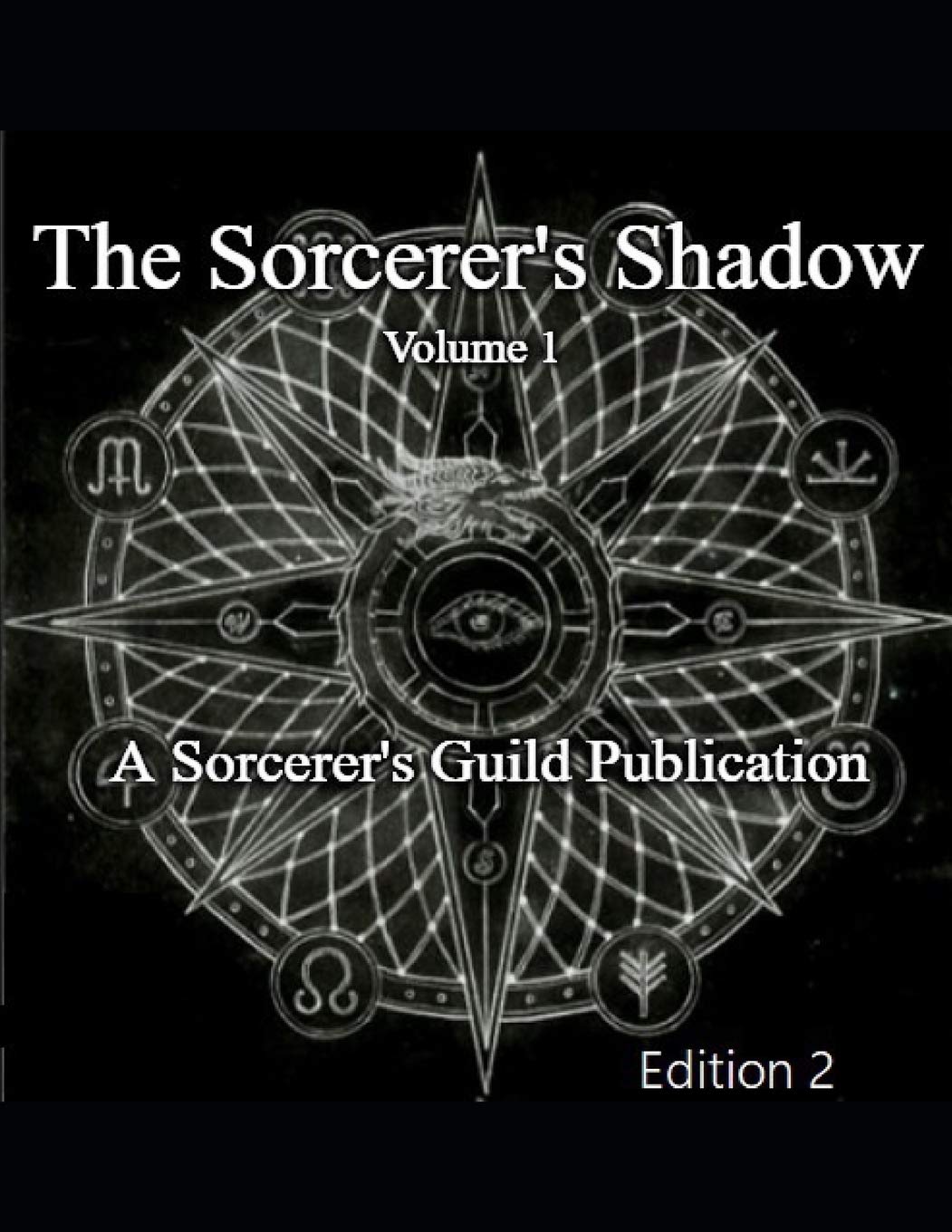 The Sorcerer's Shadow: Volume 1