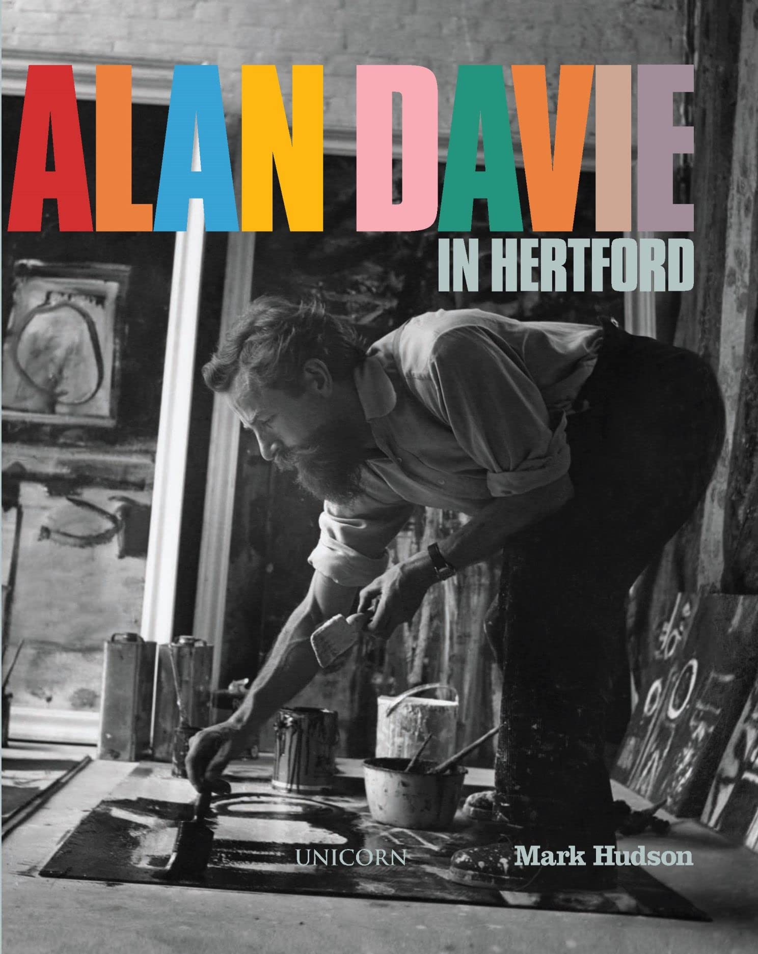 Alan Davie in Hertford by Mark Hudson,  Hertford Art Hub - 9781914414558