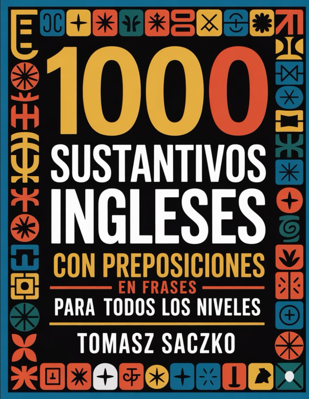 1000 sustantivos ingleses con preposiciones en frases para todos los niveles