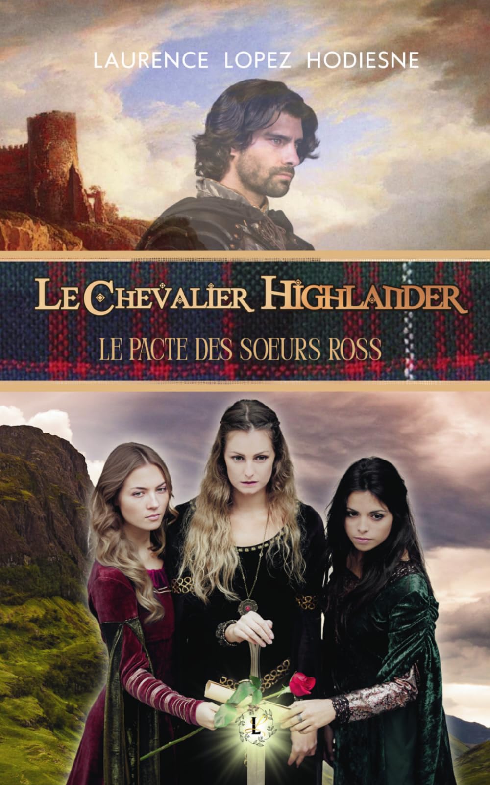 Le chevalier Highlander: Le pacte des sœurs Ross