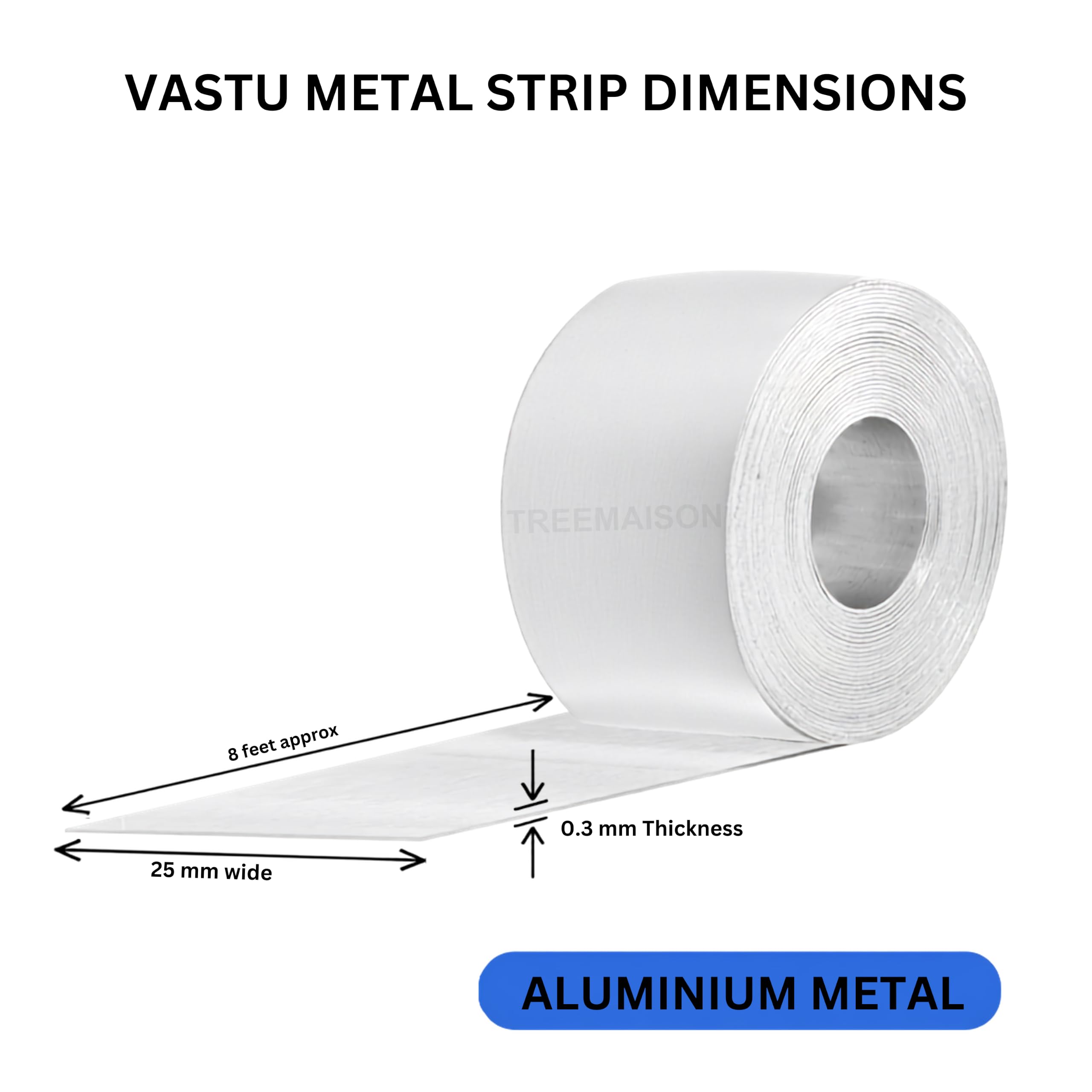 TREEMAISON Aluminium Strip | Width-25mm(1inch), Thickness-0.3mm, Length-8 Feet Approx | Vastu Strip Remedy | Zone Balancing |Toilet Correction | Main Entrance | Pack of 1 | 1