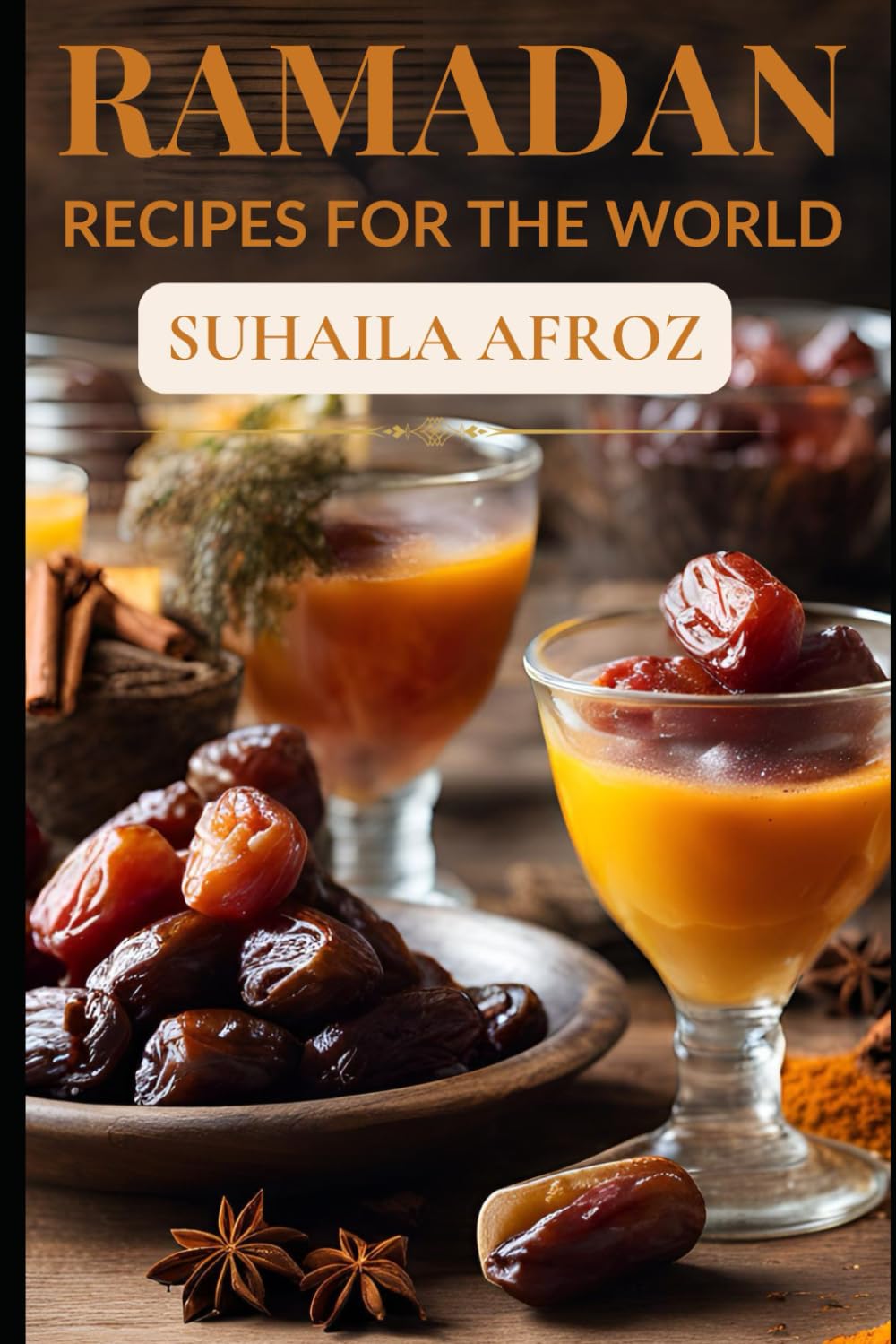 RAMADAN: RECIPES FOR THE WORLD