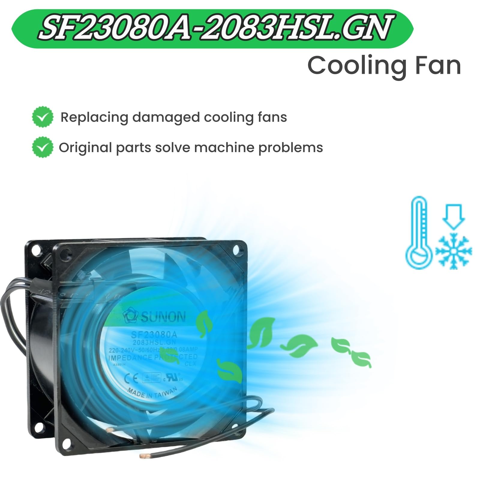 Ventilador de refrigeración de aire para gabinete SUNON SF23080A-2083HBL GN SF Series 2850 RPM 8038 0.09/0.08AMP 220-240V 50/60Hz