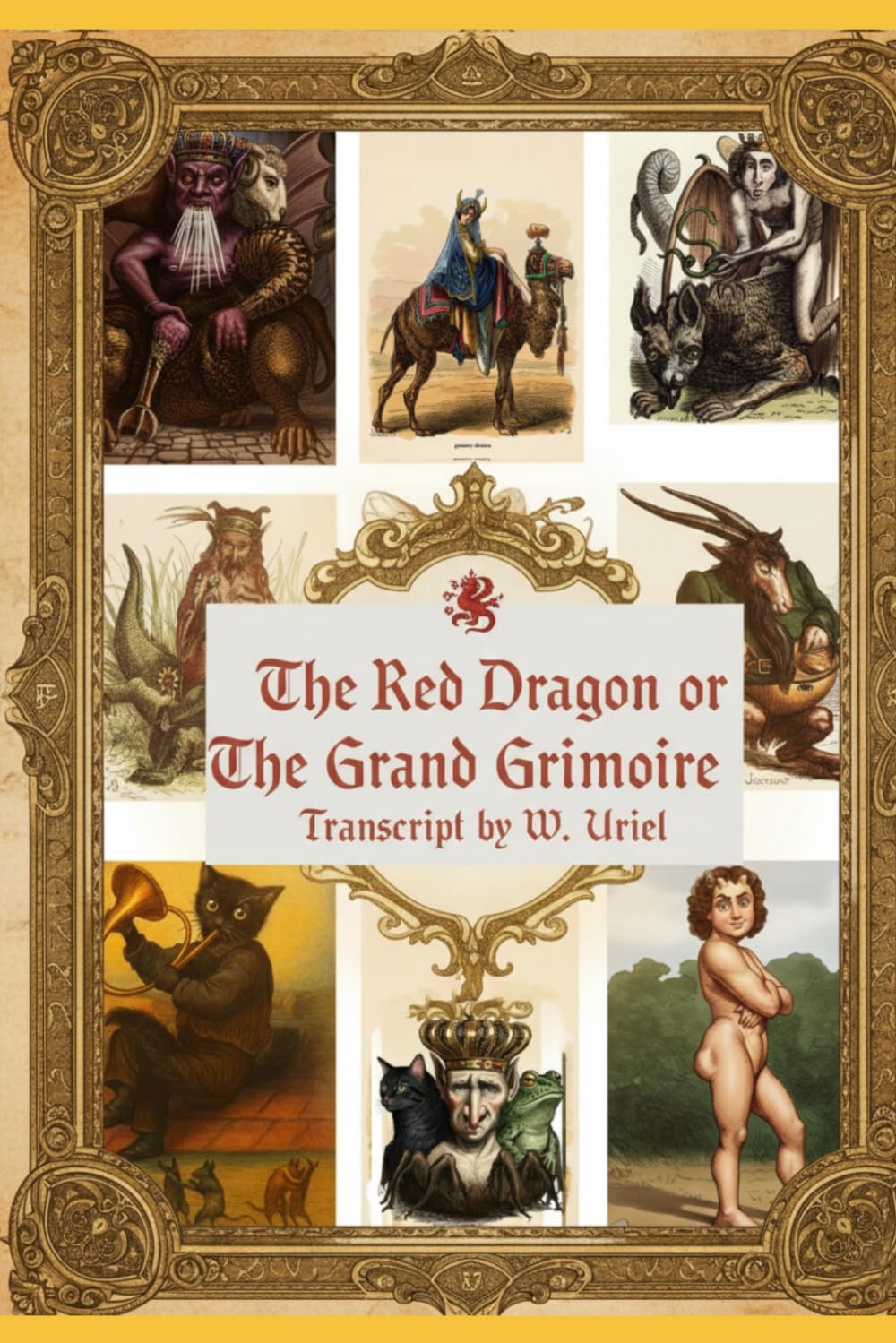 The red dragon or the grand grimoire: Le dragon rouge ou le grand grimoire