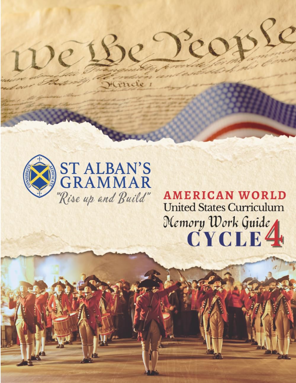 St. Alban’s Grammar: Memory Work Guide — Cycle 4 American World (USA): A Classical Christian Memory Spine for Ages 4–12 (St. Alban’s Grammar USA Memory Work Series)