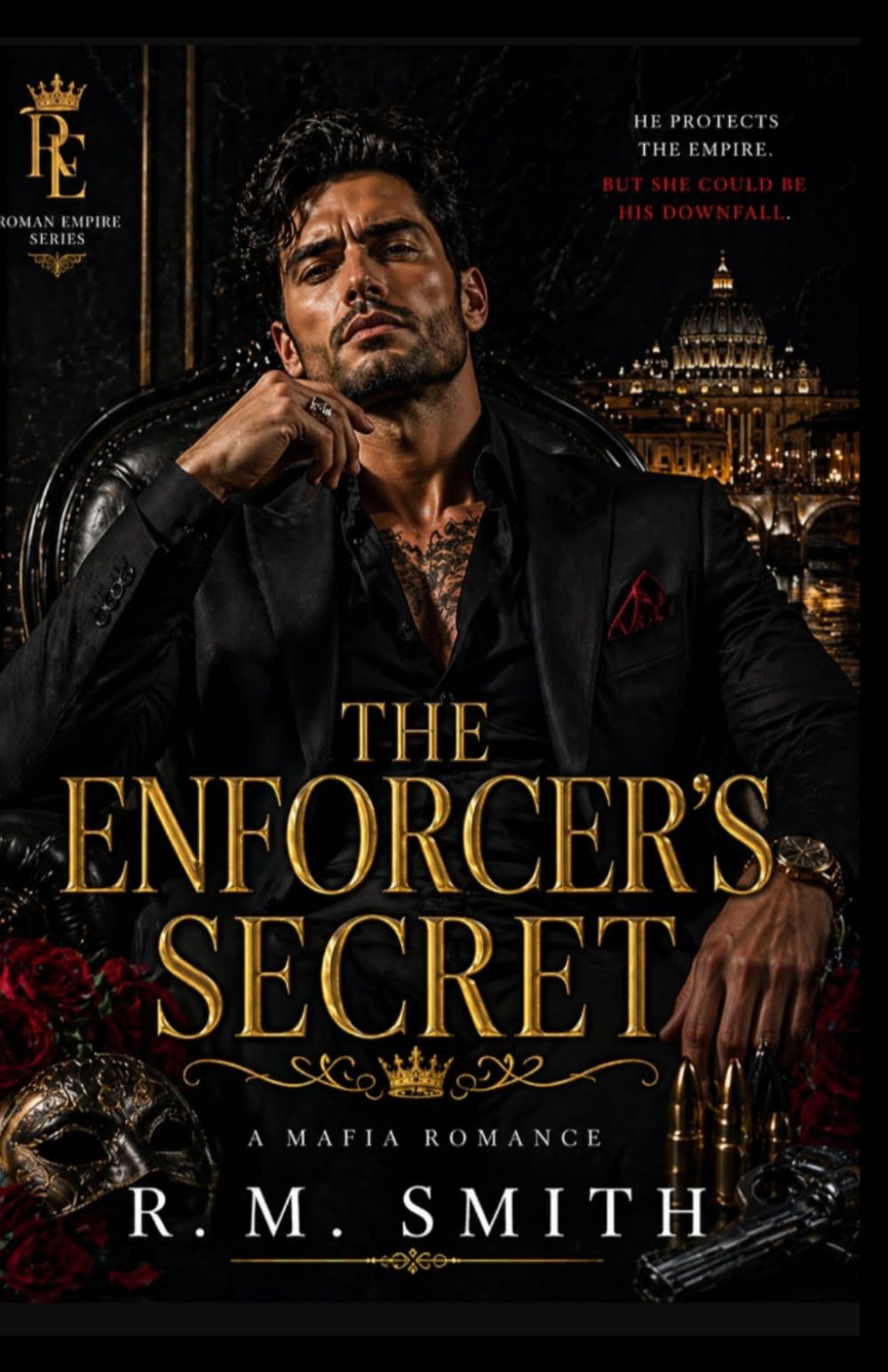 THE ENFORCER'S SECRET: She Was the One Truth He Was Forbidden to Want (THE ROMAN EMPIRE SERIES)