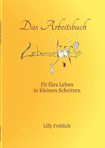 Lebensdoof®-Arbeitsbuch: Mach dich in kleinen Schritten fit fürs Leben