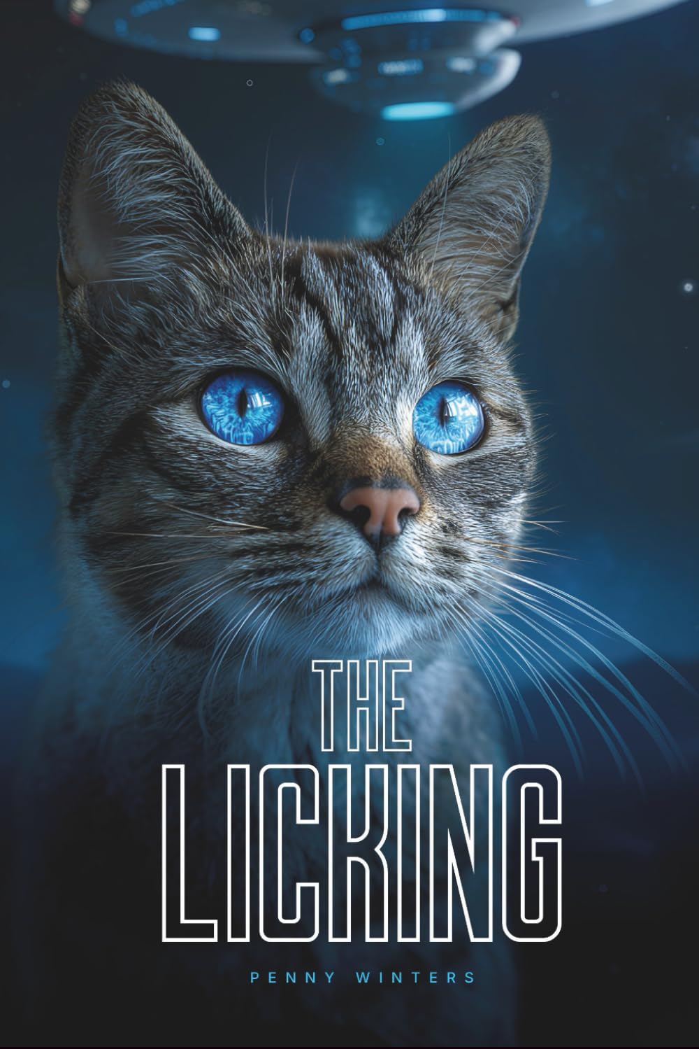 The Licking: A Novel of First Contact