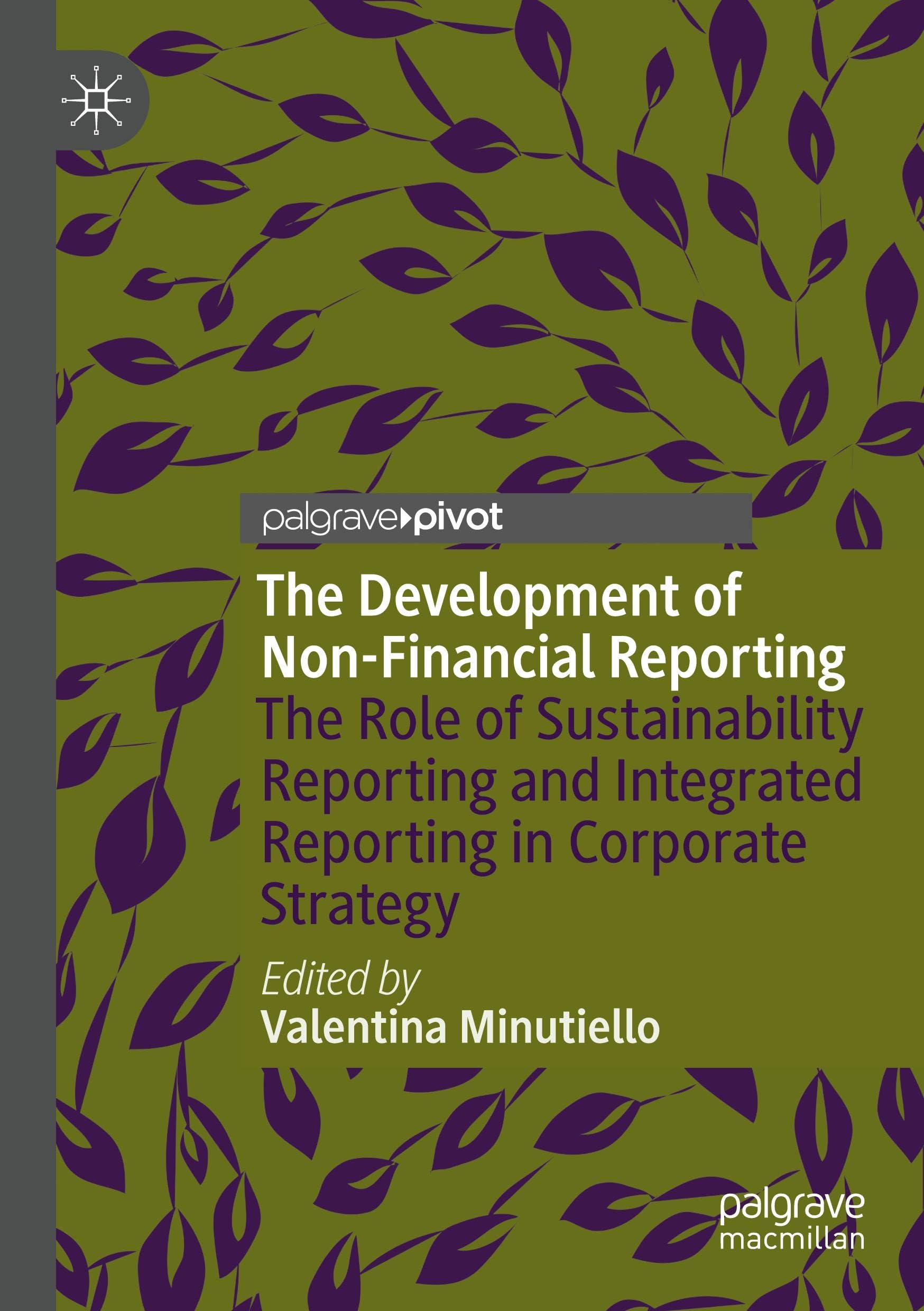 The Development of Non-Financial Reporting: The Role of Sustainability Reporting and Integrated Reporting in Corporate Strategy