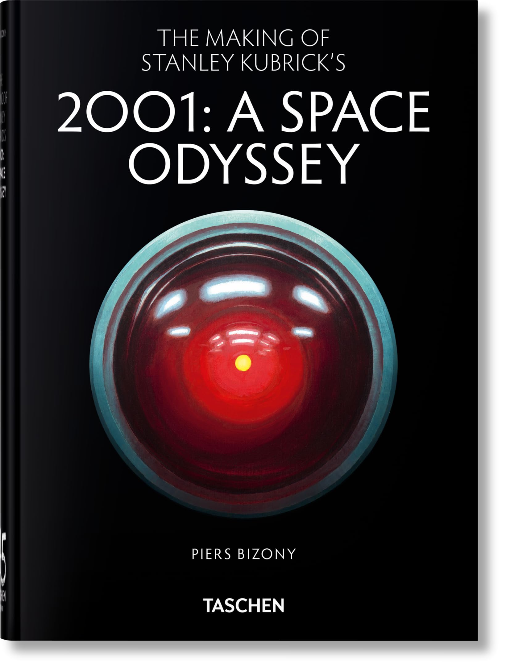 The Making of Stanley Kubrick's '2001: A Space Odyssey': 45th Ed. (45th Edition)