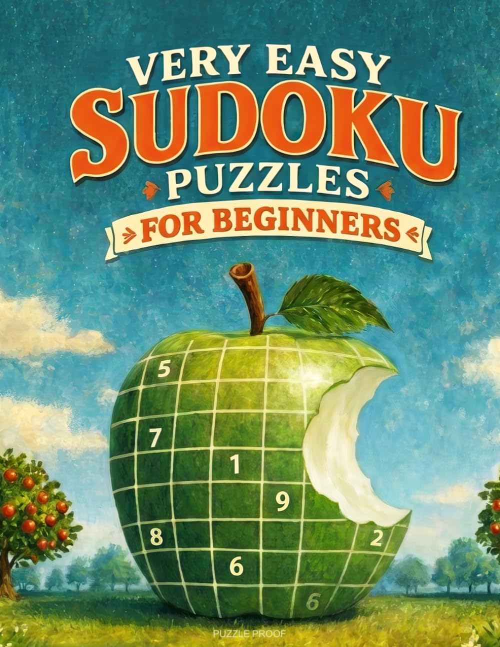 Very Easy Sudoku Puzzle Book For Beginners: 250 beginner level Sudoku puzzles.