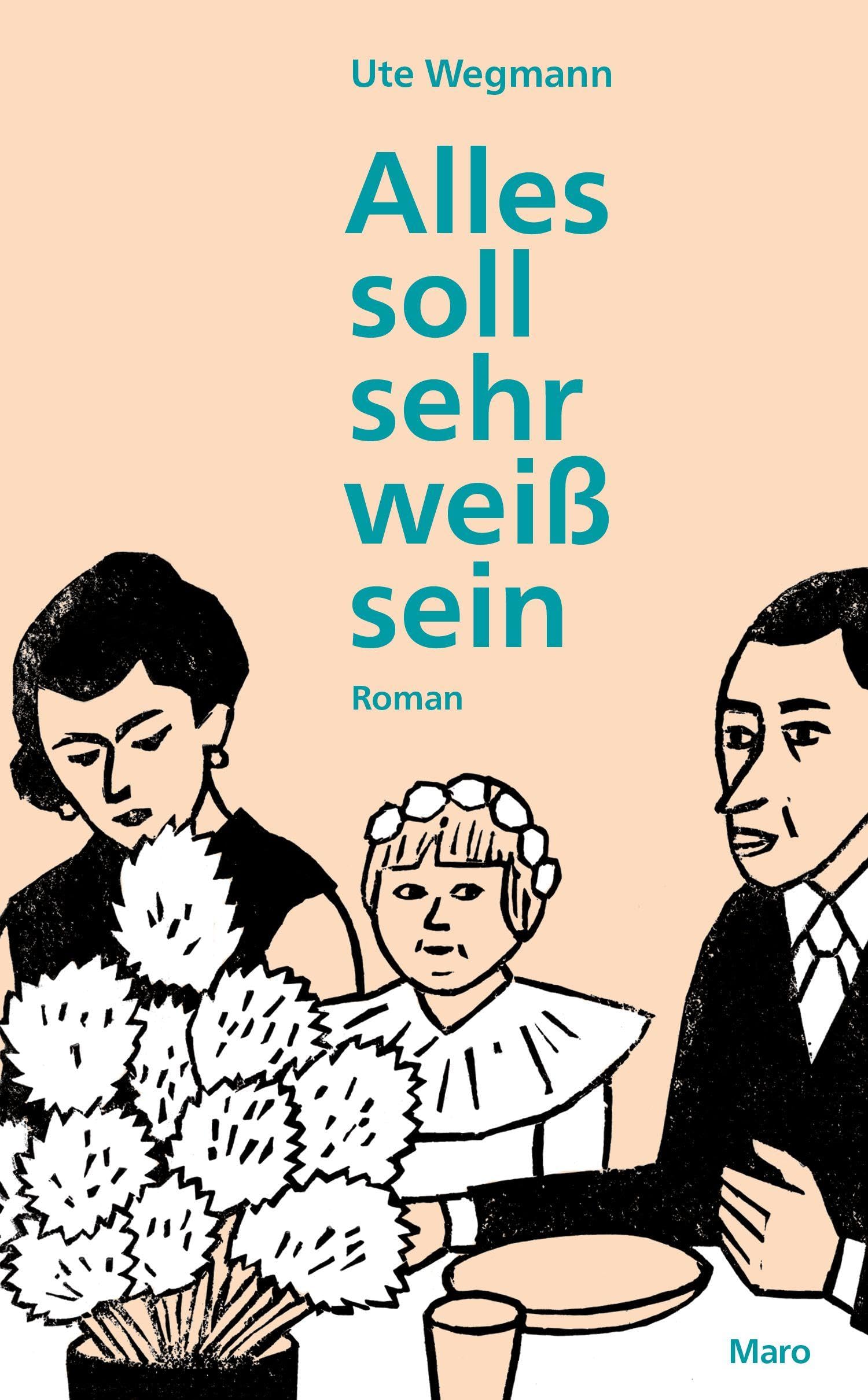Alles soll sehr weiß sein: Roman