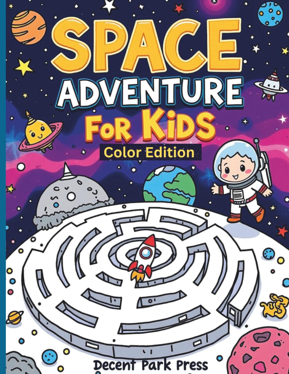 Space Adventure Mazes for Kids: Color Edition | Fun and Easy Maze Puzzle Book for Ages 5–10