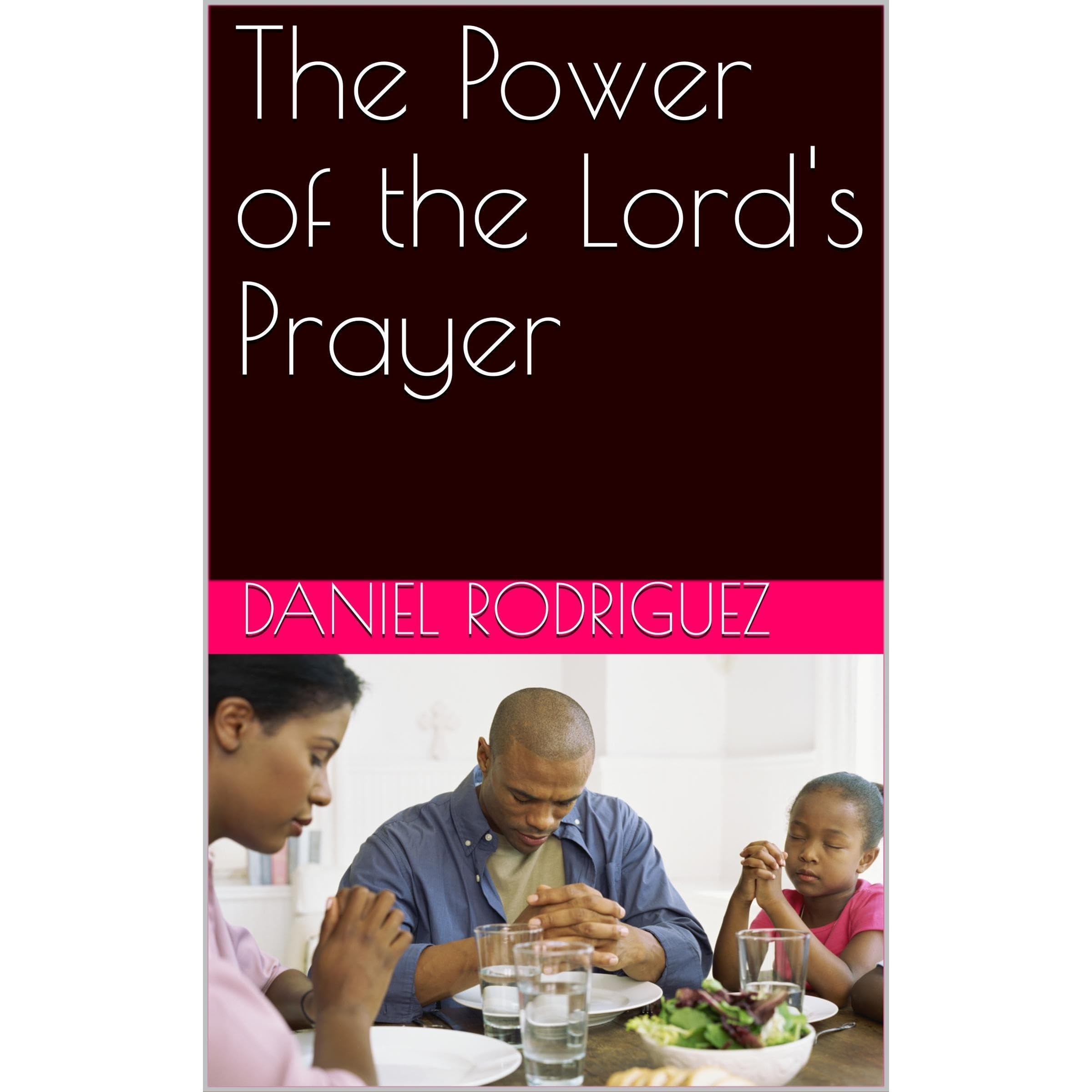 The Power of the Lord's Prayer