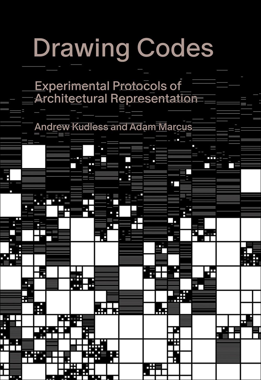Drawing Codes : Experimental Protocols of Architectural Representation by ...