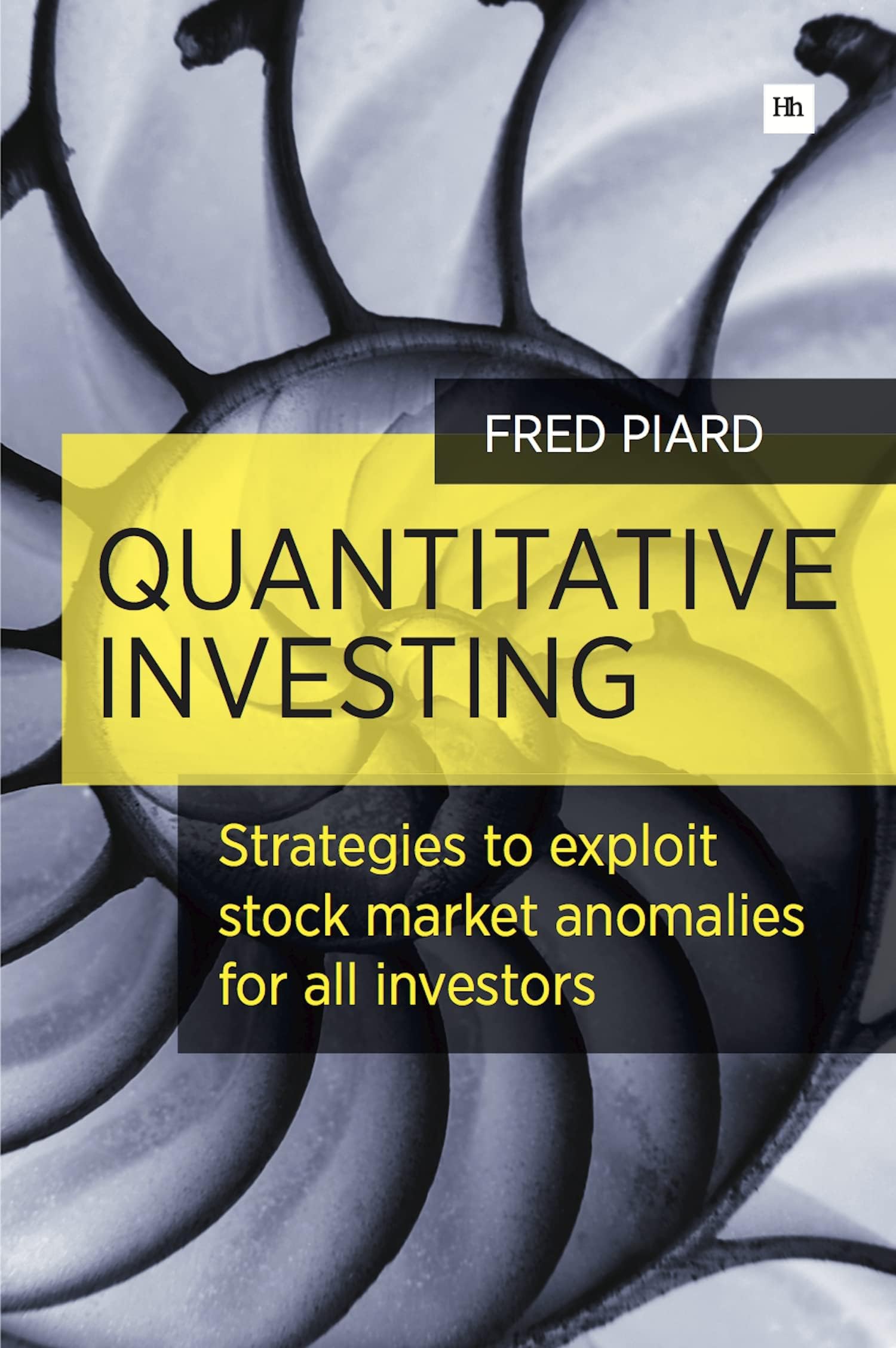 Quantitative Investing: Strategies to exploit stock market anomalies for all investors Paperback โ August 26, 2013