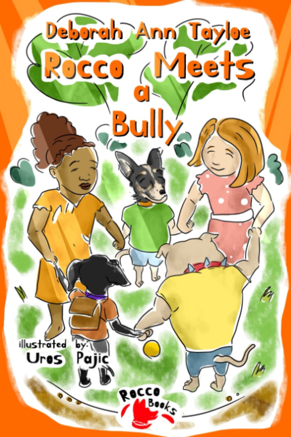 Rocco Meets a Bully: Find the courage to stand up to bullies--and learn how to be an ally or friend