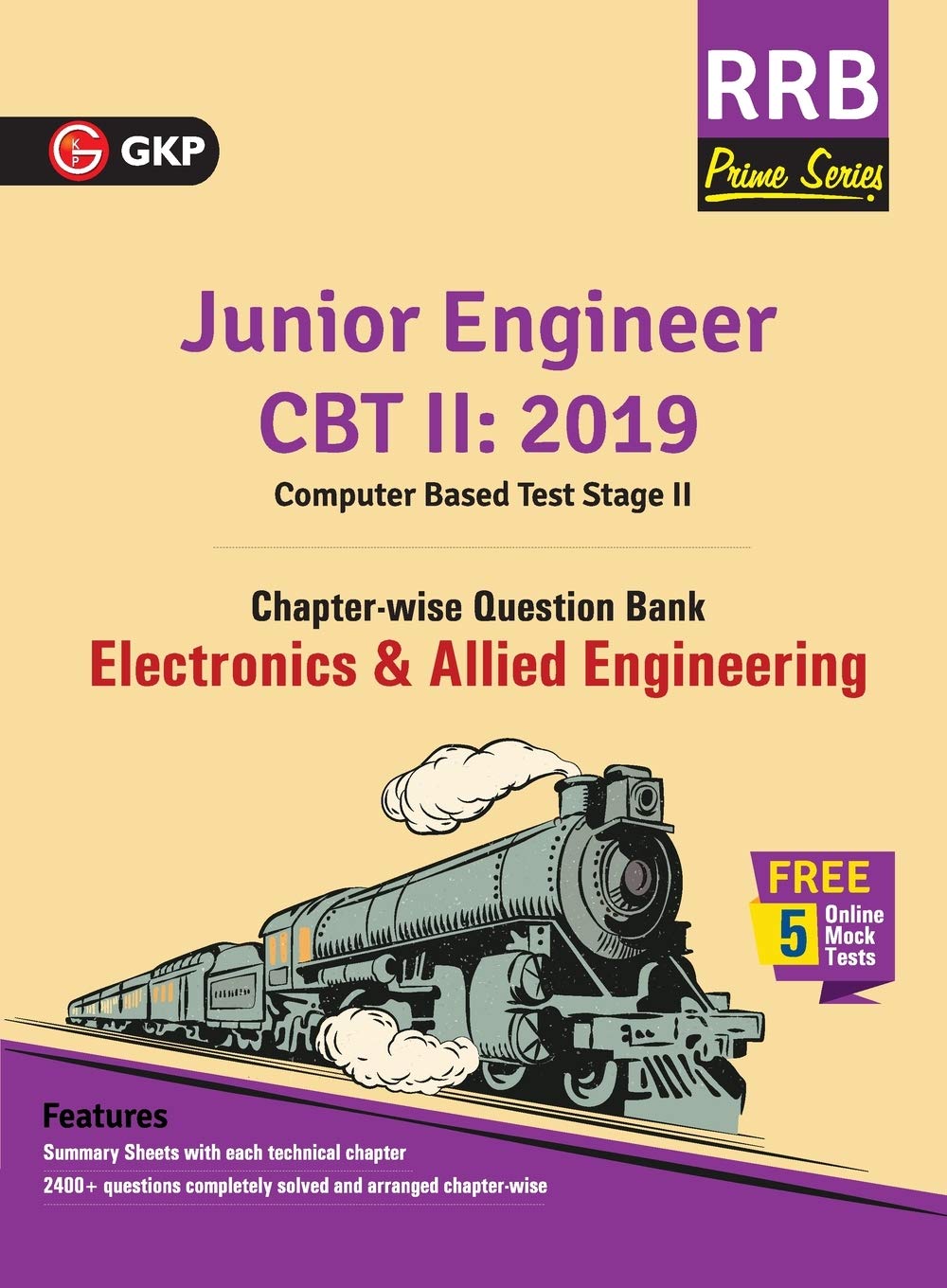 RRB (Railway Recruitment Board) Prime Series 2019 : Junior Engineer CBT 2 – Chapter-wise and Topic-Wise Question Bank – Electronics & Allied Engineering