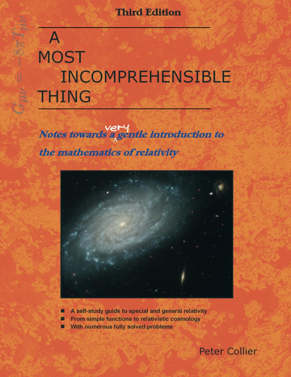 A Most Incomprehensible Thing: Notes Towards a Very Gentle Introduction to the Mathematics of Relativity