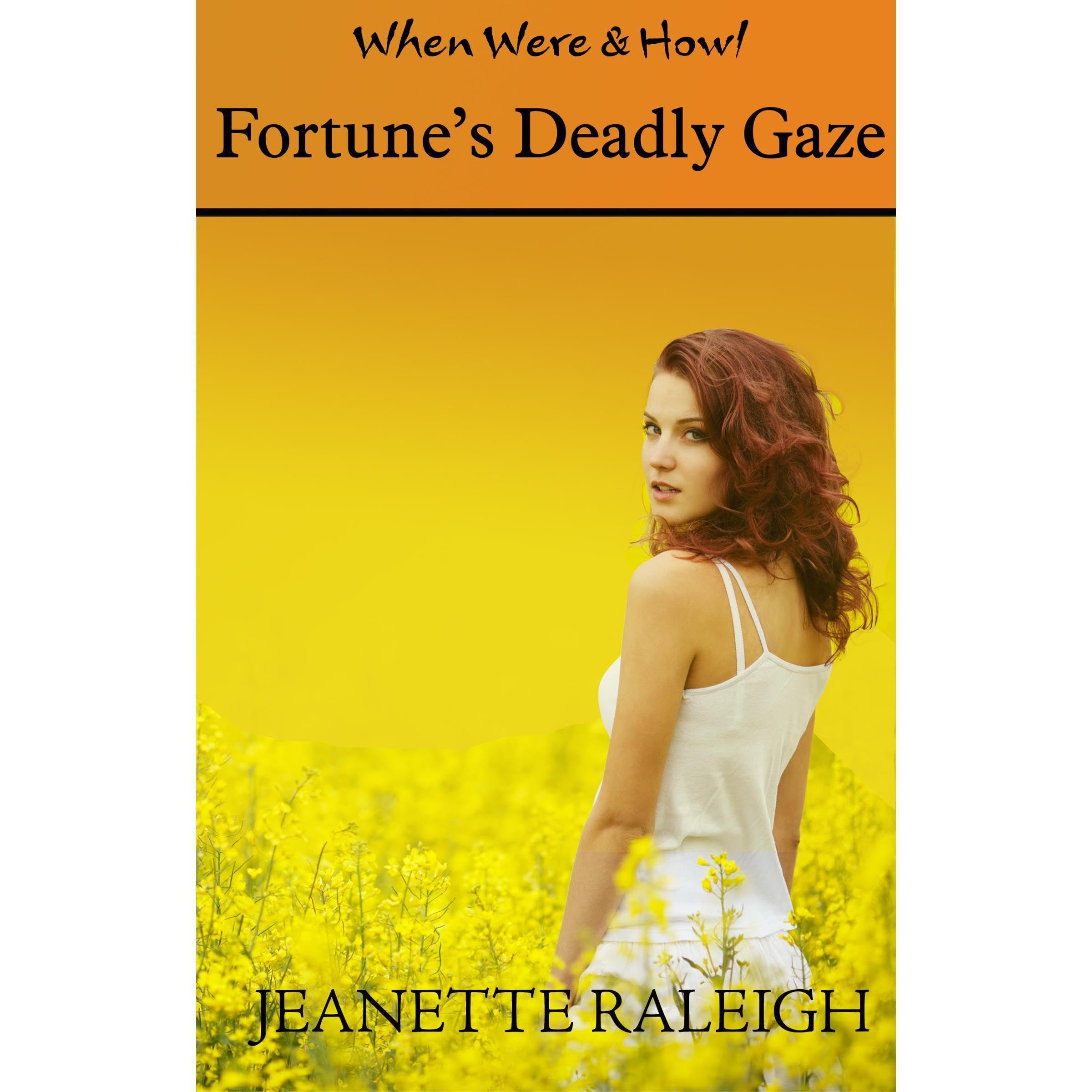 Fortune's Deadly Gaze