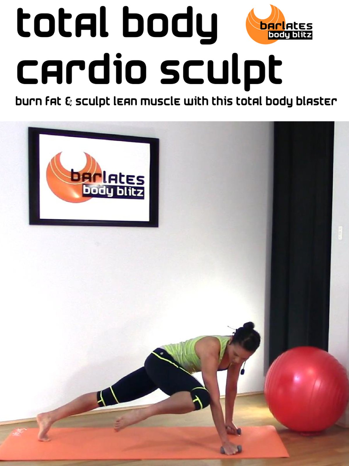 Barlates Body Blitz Total Body Cardio Sculpt