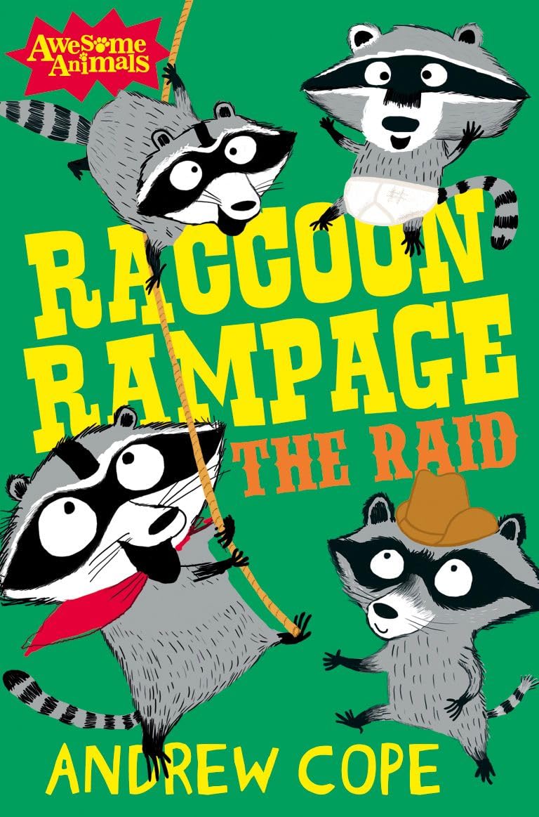 Raccoon Rampage - The Raid: A Funny Awesome Animals Adventure for Kids and Reluctant Readers