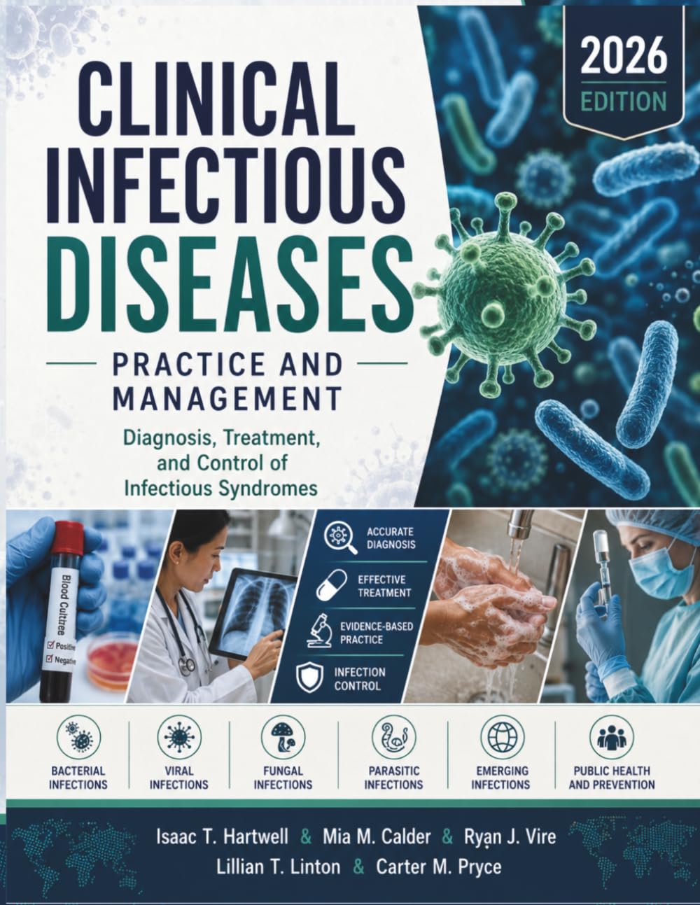 Clinical Infectious Diseases Practice and Management: Diagnosis, Treatment, and Control of Infectious Syndromes