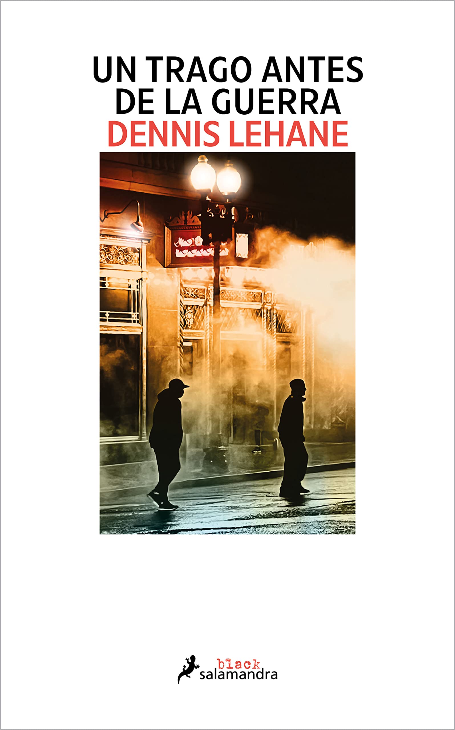 Un trago antes de la guerra (Kenzie y Gennaro 1) (Salamandra Black)