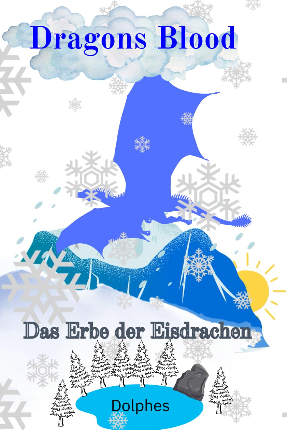 Drachen Blut#2 - Das Erbe der Eisdrache (Dragons Blood)