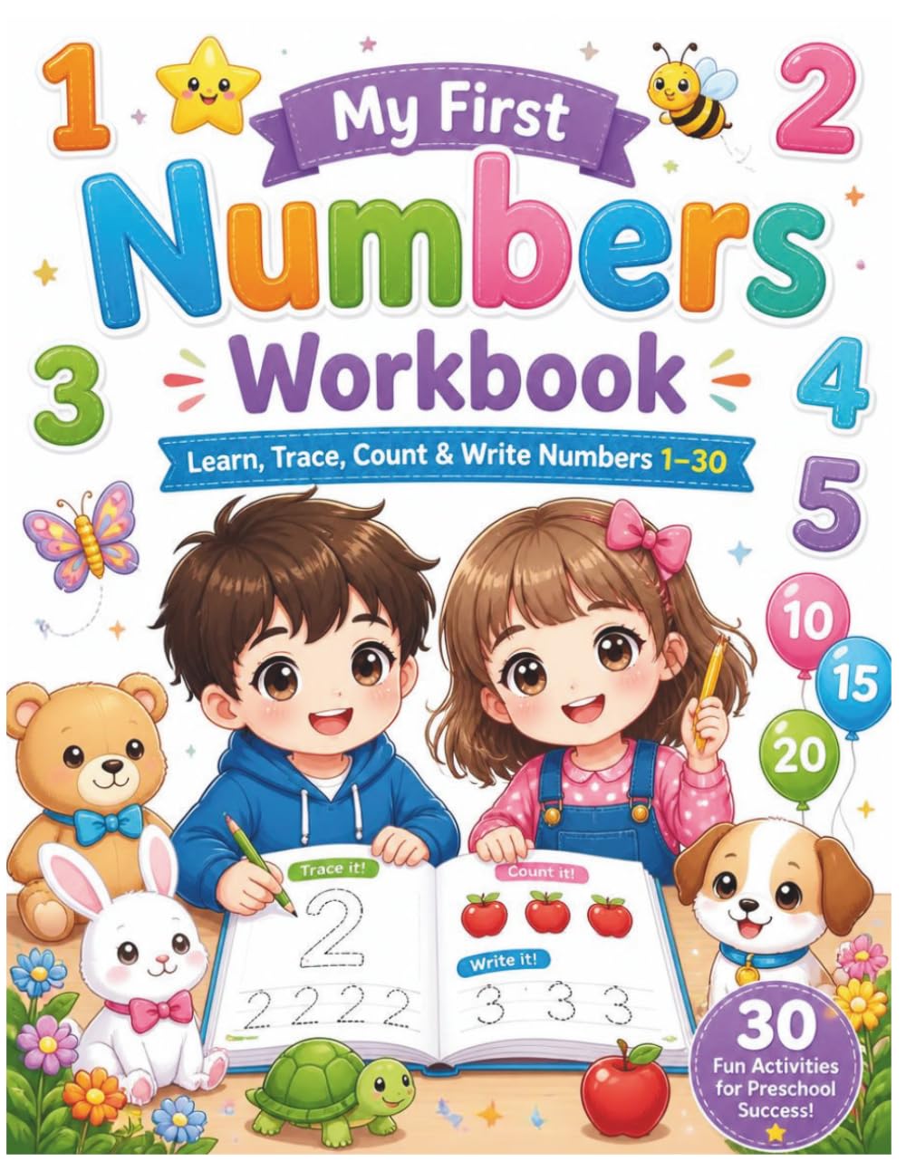 My First Numbers Workbook: Learn, Trace, Count & Write Numbers 1-30