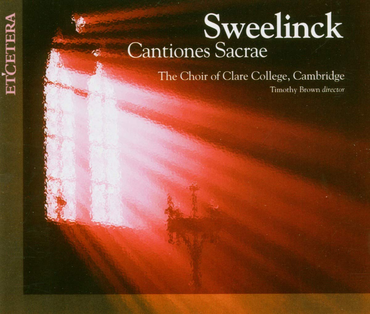 Sweelinck The Choir Of Clare College Cambridge – Cantiones Sacrae 2 CD Set