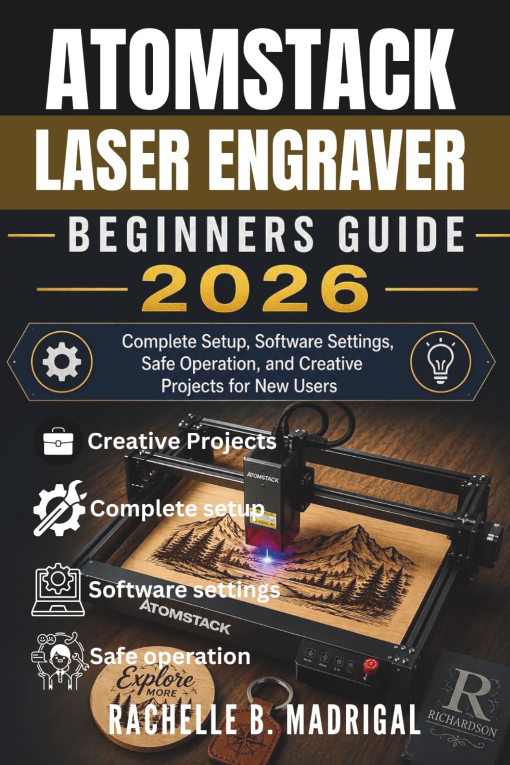 Atomstack Laser Engraver Beginner's Guide: Complete Setup, Software Settings, Safe Operation, and Creative Projects for New Users