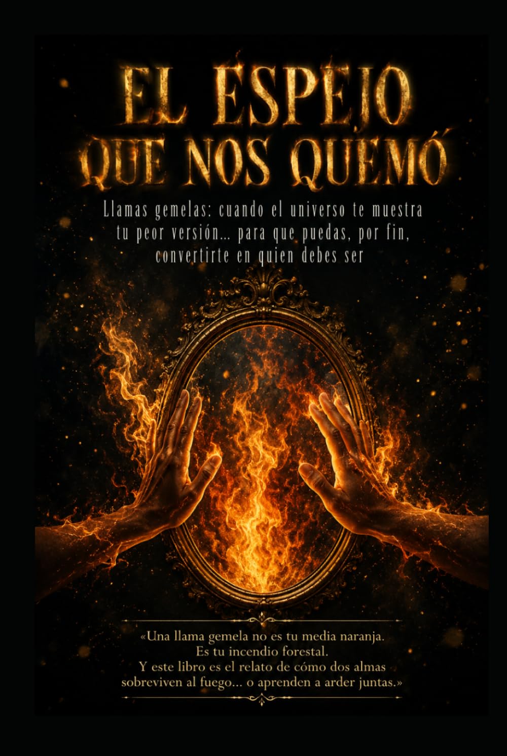 El Espejo Que Nos Quemó