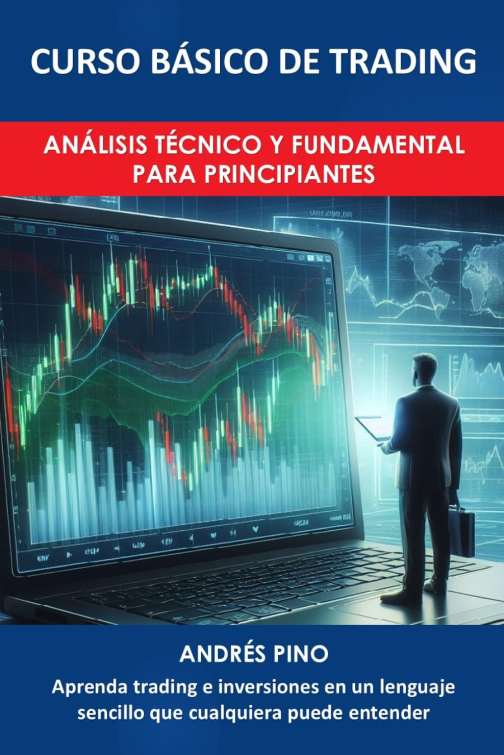 CURSO BÁSICO DE TRADING: Análisis Técnico y Fundamental para Principiantes
