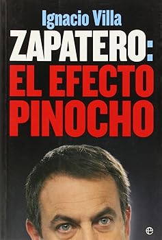 ZAPATERO: EL EFECTO PINOCHO...