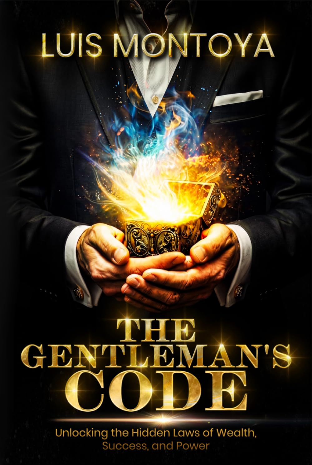 The Gentleman's Code: Unlocking the Hidden Laws of Wealth, Success, and Power