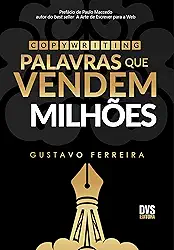 Copywriting: Palavras que Vendem Milhões
