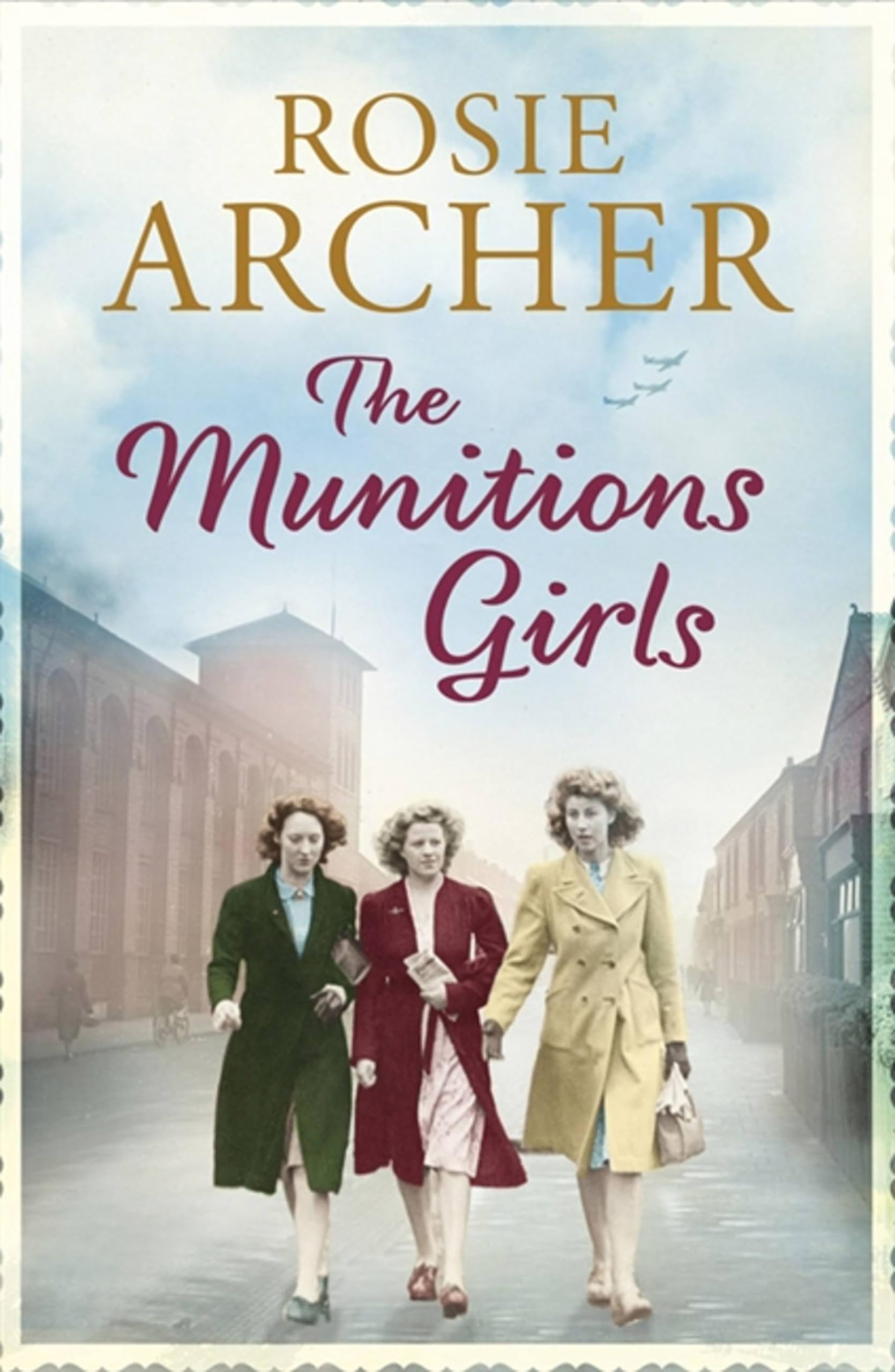 The Munitions Girls : The Bomb Girls 1: a gripping saga of love, friendship and betrayal