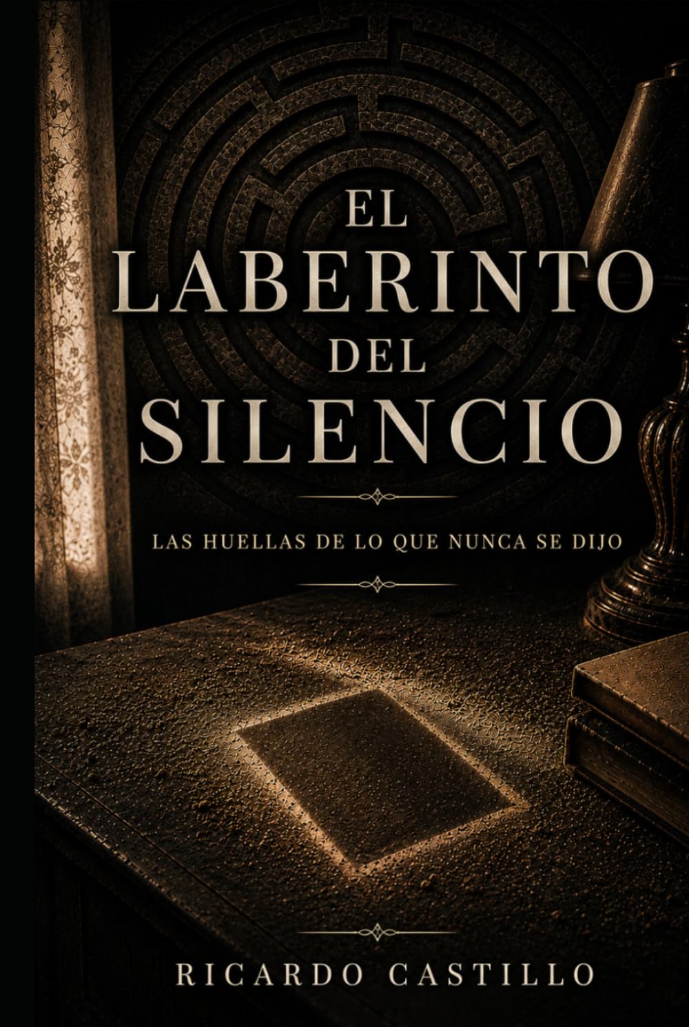 EL LABERINTO DEL SECRETO: LAS HUELLAS DE LO QUE NUNCA SE DIJO