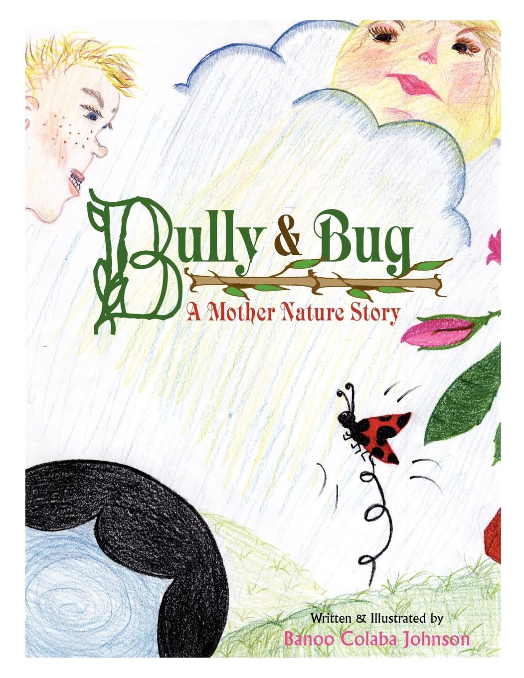 Bully & Bug: A Mother Nature Story