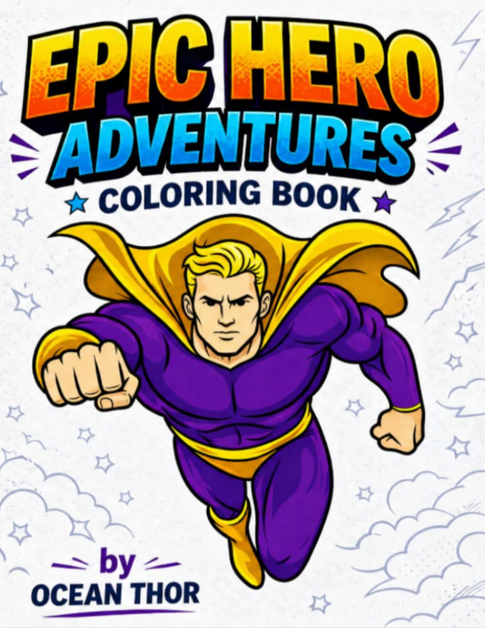 EPIC HERO ADVENTURES COLORING BOOK