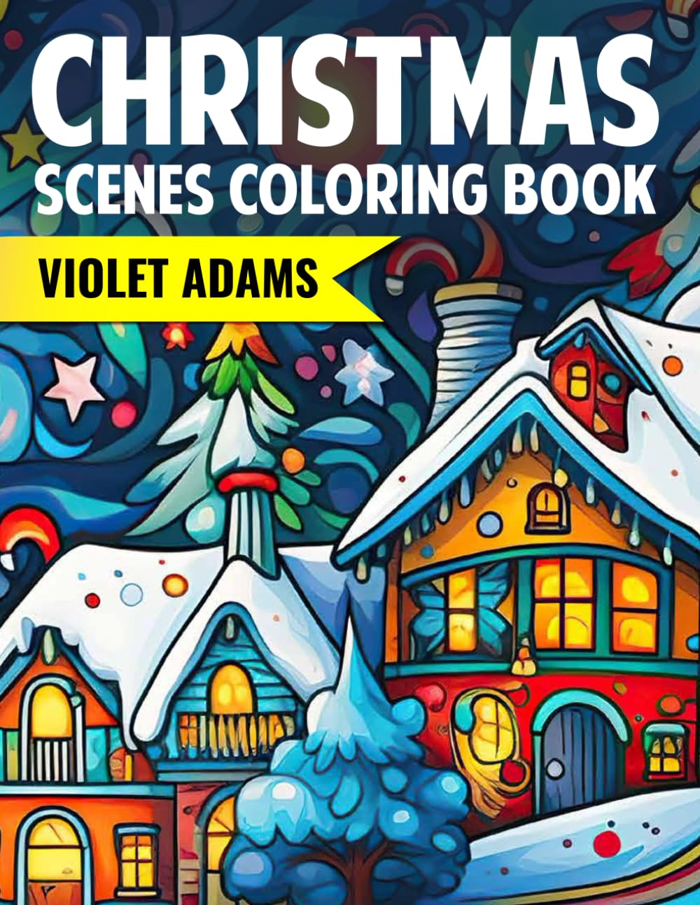 Christmas Scenes Coloring Book: Holiday Coloring Pages for Teens, Adults, and Seniors